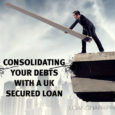 Consolidating your debts with a UK secured loan
