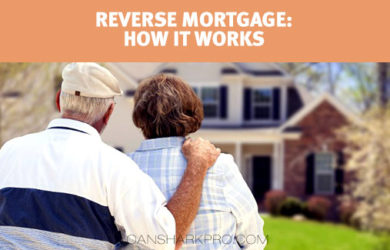 Reverse Mortgage - How it Works