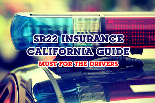 SR22 Insurance California Guide - Must For The Drivers