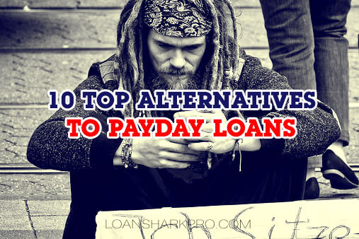 10 Top Alternatives to Payday Loans